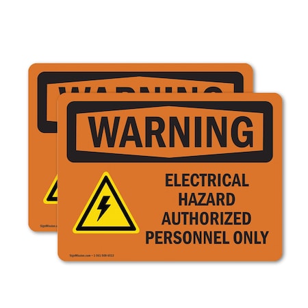 Signmission Electrical Hazard Authorized With Symbol OSHA Warning Sign, Vinyl Decal, 10in W x 7in L, 2PK OS-2PACK-WS-D-710-L-12584